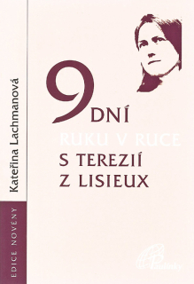 9 dní ruku v ruce s Terezií z Lisieux